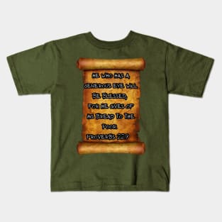 Generous eye will be blessed PROVERB 22:9 ROLL SCROLL Kids T-Shirt